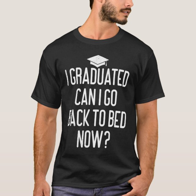 Camiseta Graduated Funny Quote Graduation End Of School For (Frente)