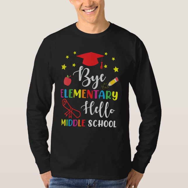 Camiseta Graduation Bye Elementary Hello Middle School for  (Frente)