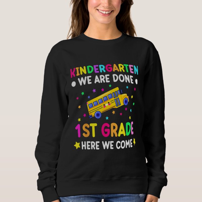Camiseta Graduation Kindergarten we are done first grade he (Frente)