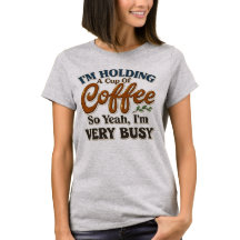 Camiseta Gráfica de Café Engraçada para Mulheres