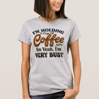 Camiseta Gráfica de Café Engraçada para Mulheres