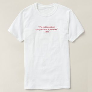 Camiseta Gráfica do Humor de Áries   "Não Estou Im