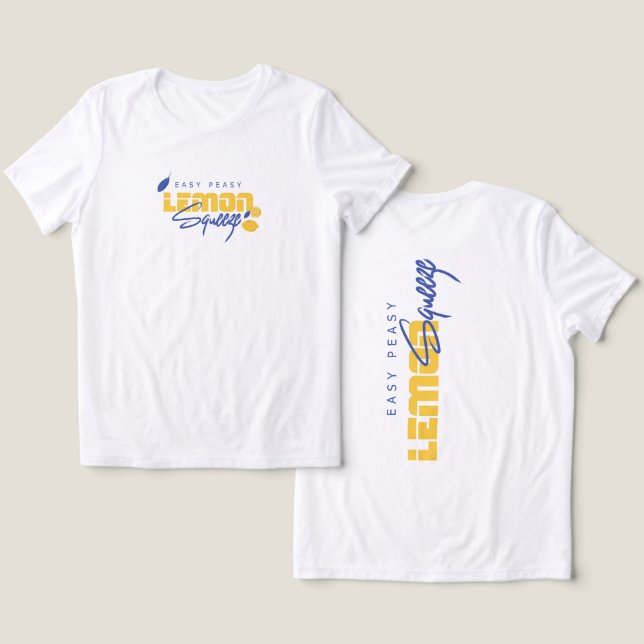Camiseta Gráfica Easy Peasy Lemon Squeezy (Design Frente e Verso)