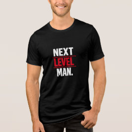Camiseta Gráfica Motivacional Homem de Próximo Nív