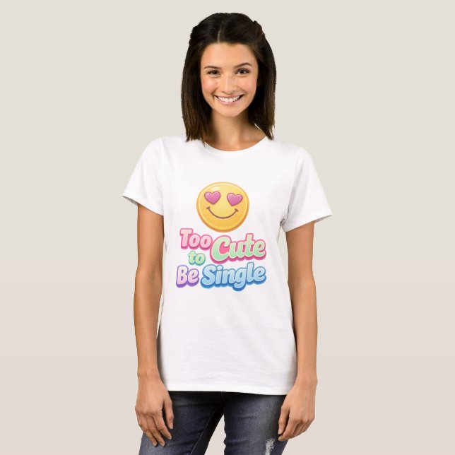 Camiseta Gráfica Muito Fofa para Solteiros (Frente Completa)