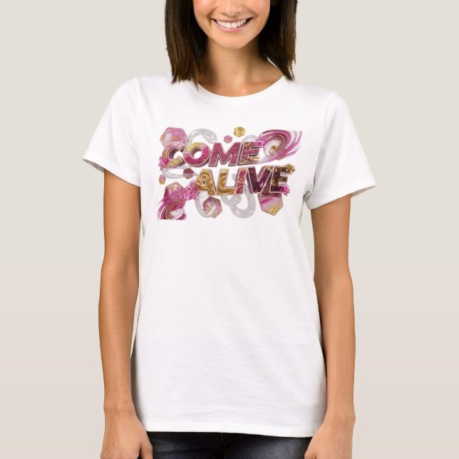 Camiseta Gráfica Rosa Divertida COME ALIVE (Frente)