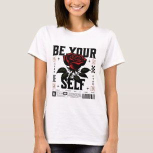Camiseta Gráfica Rosa Vermelha Seja Você Mesmo