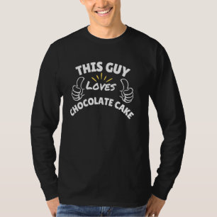 Camiseta Gráfico Divertido Este Cara Ama Bolo de Chocolate