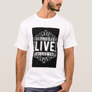 Camiseta Gráfico Inspiracional White "Love the Life You Liv