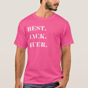 Camiseta Gráfico-Melhor Divertido. Jack. Nunca.