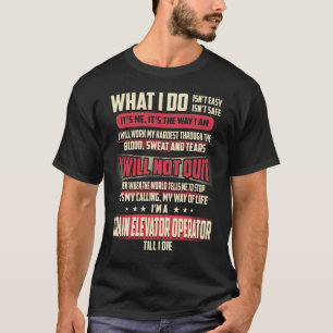 Camiseta Grain Elevator Operator What I do