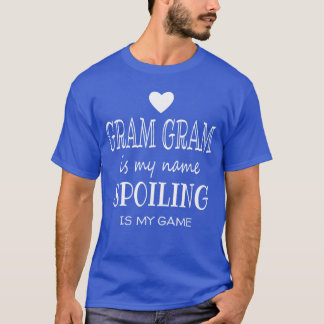 Camiseta Gram Gram Is My Name Funny Grandmother Grandma Gif