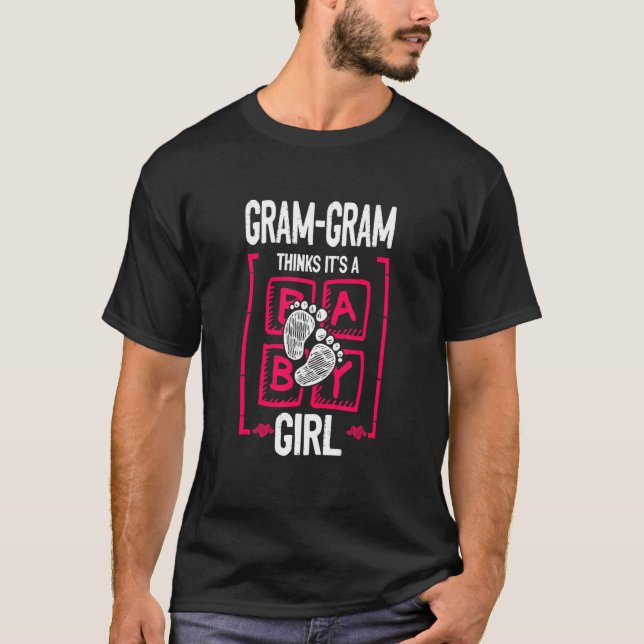Camiseta Gram Gram Thinks It's a Girl Gender Reveal   Baby  (Frente)