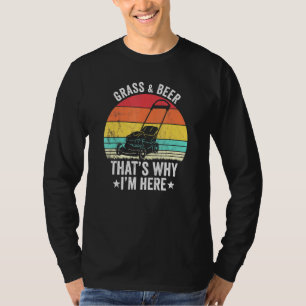 Camiseta Grama E Cerveja É Por Isso Que Estou Aqui A Jardin