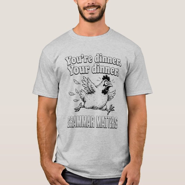 Camiseta Gramática Divertida Você é o Jantar Sua Gramática  (Frente)