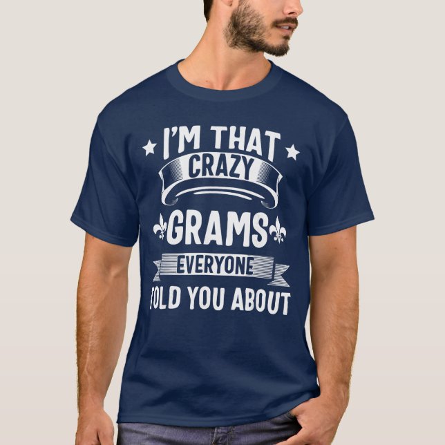 Camiseta Grams Imhat Crazy Gramsshirt Cute Mothers Day gift (Frente)
