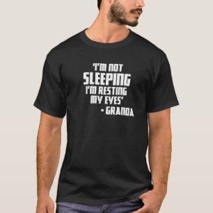 Camiseta Granda Piada Não estou Dormindo Estou Descansando