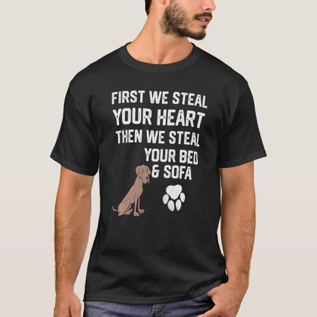 Camiseta Grande Dane Cão Roubar Seu Coração Roubar Sua Cama (Frente)