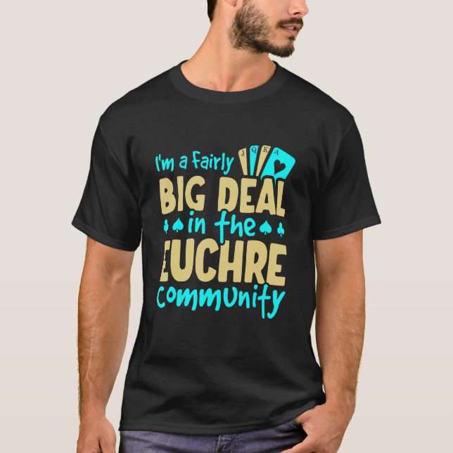 Camiseta Grande Deal Euchre da Comunidade Funny (Frente)