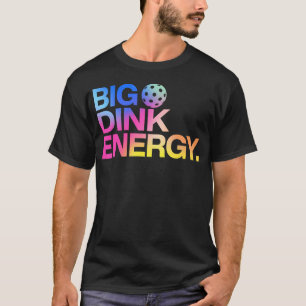 Camiseta Grande Energia Dink Pickleball Divertido Amante de