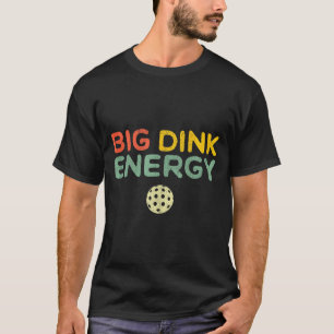 Camiseta Grande energia dink pickleball divertido amante de