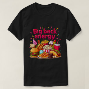Camiseta Grande energia traseira, rápida Comida Sarcasmo di