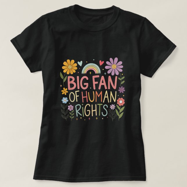 Camiseta Grande Fã da Igualdade de Direitos Humano (Frente do Design)