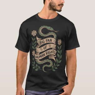 Camiseta Grande Fã dos Direitos Humanos Ativismo Feminino