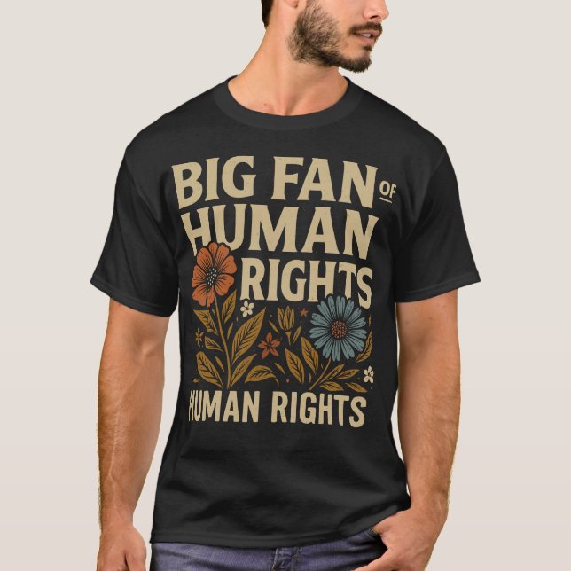 Camiseta Grande Fã dos Direitos Humanos – Declaração Floral (Frente)