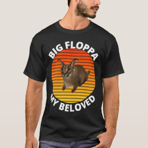 Camiseta Grande Floppa Meu Amado Gato Caracal