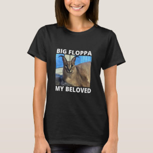 Camiseta Grande Floppa Meu Amado Gato Caracal