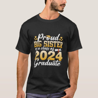 Camiseta Grande Irmã Orgulhosa De Uma Classe De Formando Se