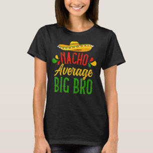 Camiseta Grande Irmão Humor Dizendo Citação Nacho Média Gra