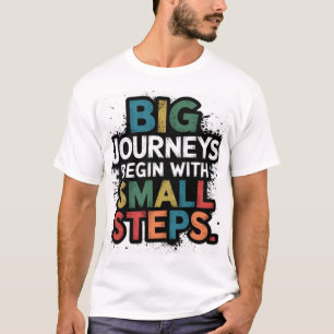 Camiseta Grande jornada começa com pequenos passos