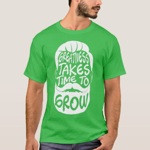 Camiseta Grande leva tempo para crescer a barba pairando o
