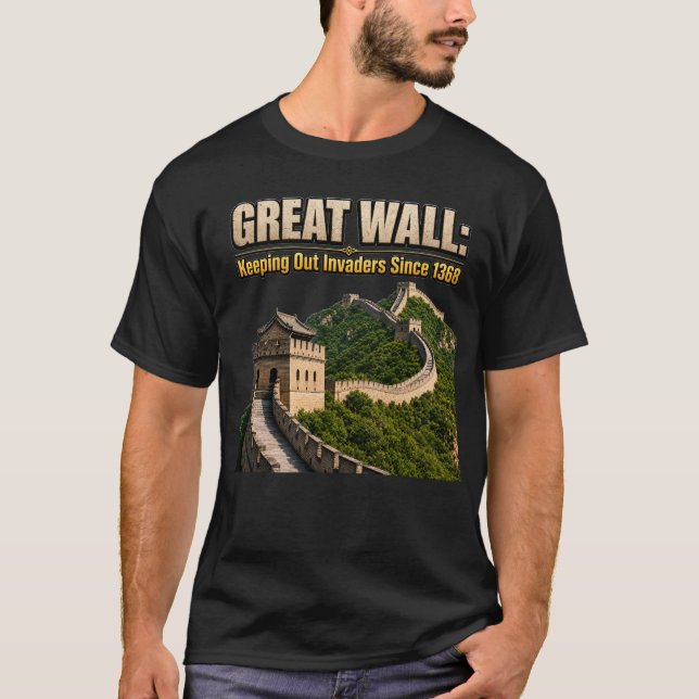 Camiseta Grande Muralha da China Mantendo Invasores Fora De (Frente)