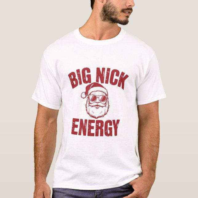 Camiseta Grande Nick Energy Engraçado Papais noeis rudes Pi (Frente)