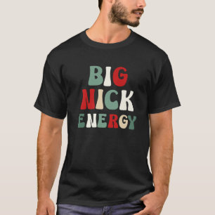 Camiseta Grande Nick Energy Papais noeis Groovy Xmas Feliz
