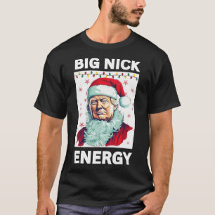 Camiseta Grande Nick Energy Presidente Trump Santa Cristo