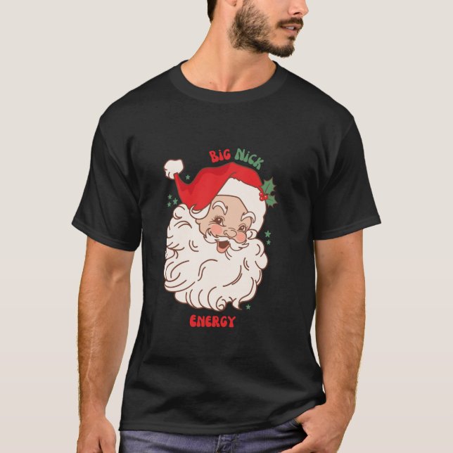 Camiseta Grande Nick Energy Shirt Papais noeis Xmas Engraça (Frente)