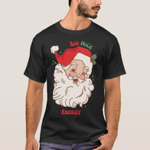 Camiseta Grande Nick Energy Shirt Papais noeis Xmas Engraça