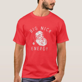 Camiseta Grande Nick Energy Sweatshirt Engraçada Papais noe