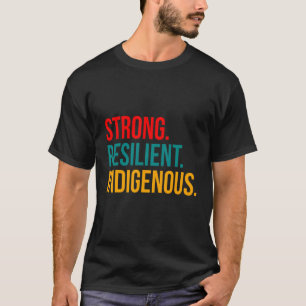 Camiseta Grande Orgulho de Indígenas Resilientes