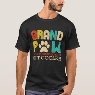Camiseta Grande Paw Como Um Vovô Comum Mas Mais Engraçado