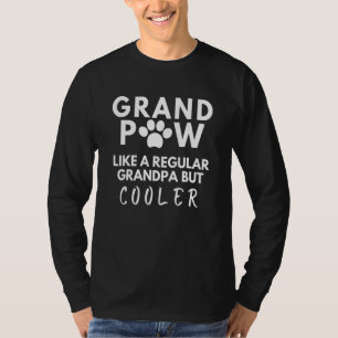 Camiseta Grande Paw Como Um Vovô Regular Mas Mais Legal 1