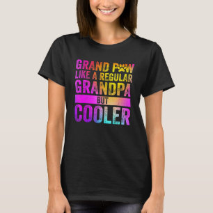 Camiseta Grande Paw Como Um Vovô Regular Mas Mais Legal 3
