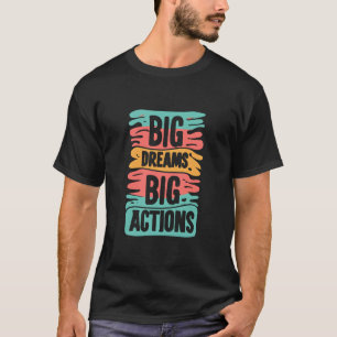 Camiseta Grande sonho design de tipografia de ação grande
