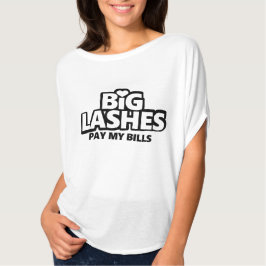 Camiseta Grandes Lashes Pagam As Minhas Contas
