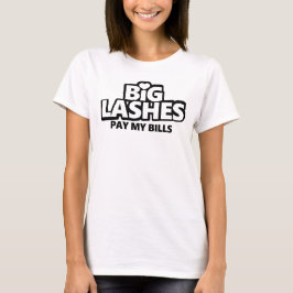 Camiseta Grandes Lashes Pagam As Minhas Contas