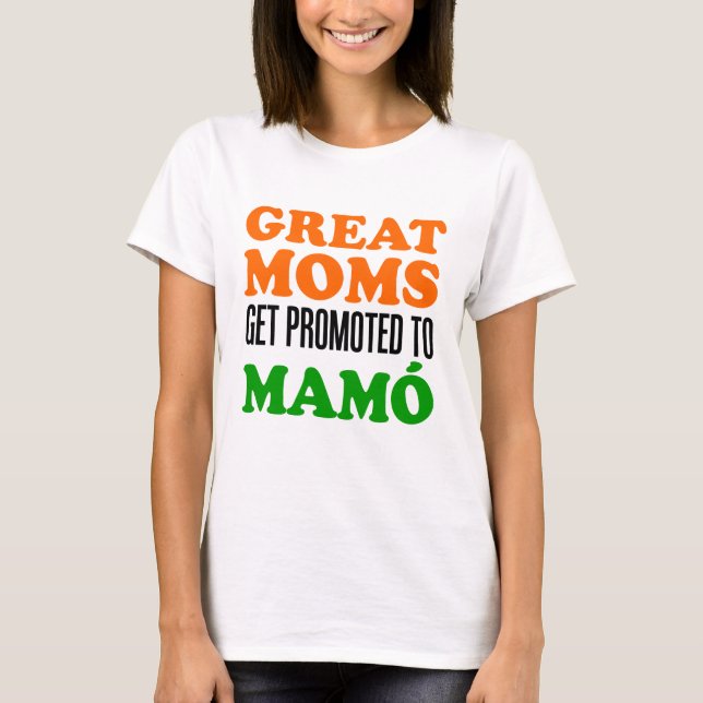 Camiseta Grandes mães promovidas a Mamo (Frente)